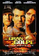 carátula carteles de El Gran Golpe - 2004
