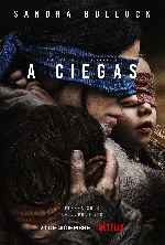 carátula carteles de A Ciegas - 2018