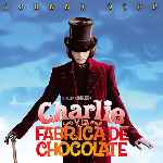 carátula frontal de divx de Charlie Y La Fabrica De Chocolate - V3