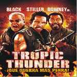 carátula frontal de divx de Tropic Thunder - Que Guerra Mas Perra