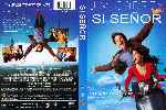 carátula dvd de Si Senor - Yes Man - Custom - V6